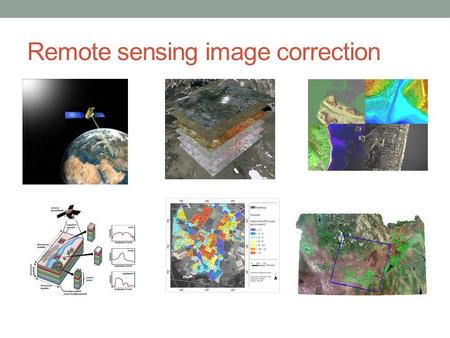 Remote sensing image correction. Introductory readings – remote sensing