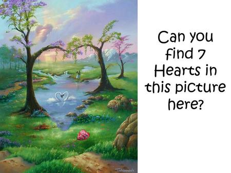 Can you find 7 Hearts in this picture here?