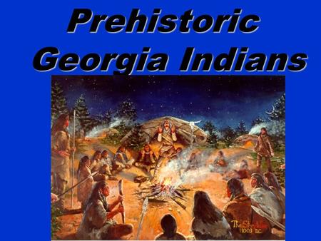 Prehistoric Georgia Indians
