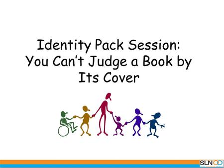 Identity Pack Session: You Can’t Judge a Book by Its Cover.