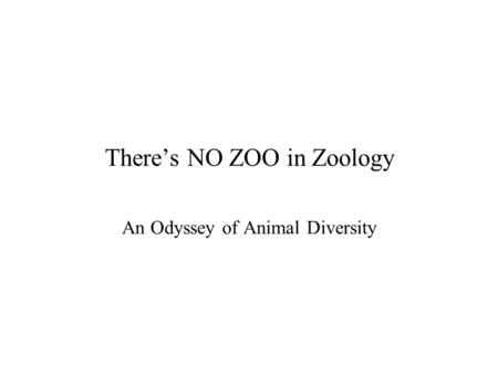 There’s NO ZOO in Zoology
