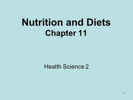 Nutrition and Diets Chapter 11