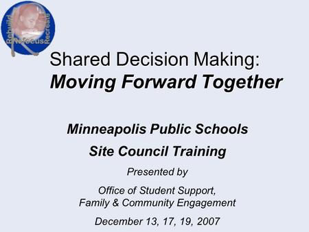 Shared Decision Making: Moving Forward Together