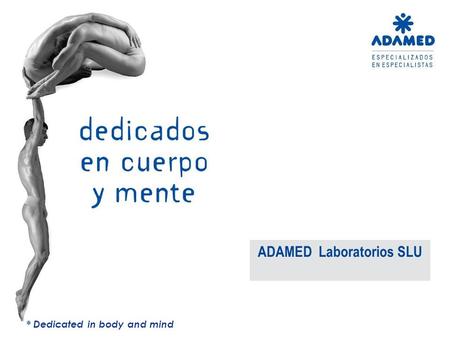 ADAMED Laboratorios SLU * Dedicated in body and mind.