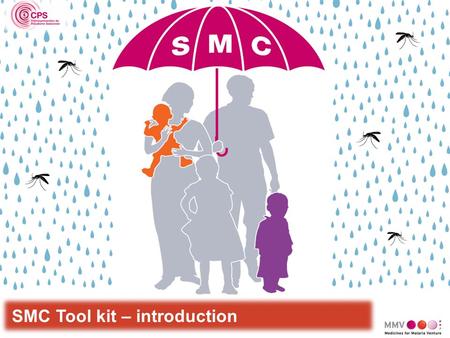SMC Tool kit – introduction. SMC Tool Kit is a set of easily adaptable and printable materials in French and in English, aiming to facilitate SMC planning,