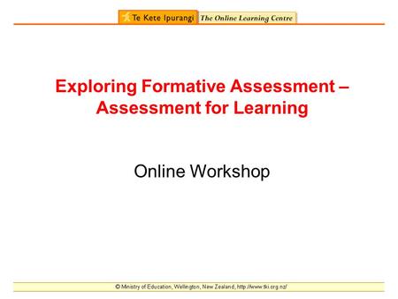 Exploring Formative Assessment – Assessment for Learning Online Workshop.