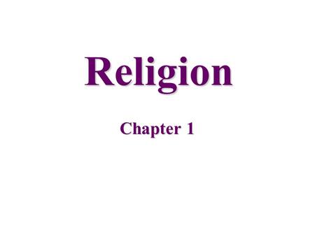 Religion Chapter 1.