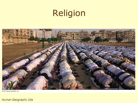 Religion Human Geography 10e.