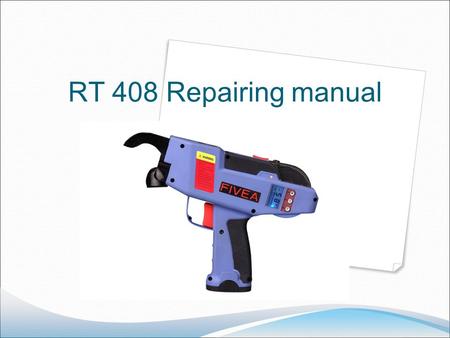 RT 408 Repairing manual. Chapter one The whole machine problems.