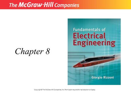Chapter 8 Copyright © The McGraw-Hill Companies, Inc. Permission required for reproduction or display.
