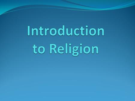 Introduction to Religion