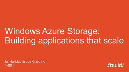 Windows Azure Storage Abstractions Windows Azure Storage Characteristics.