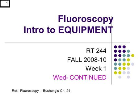 Fluoroscopy Intro to EQUIPMENT