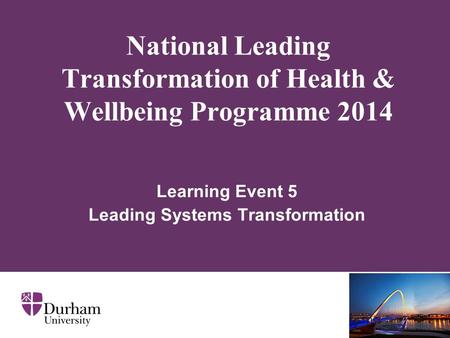 National Leading Transformation of Health & Wellbeing Programme 2014