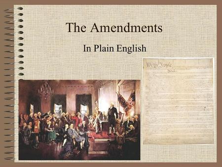 The Amendments In Plain English.
