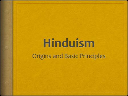 Origins and Basic Principles
