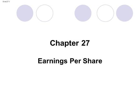 Chapter 27 Earnings Per Share.