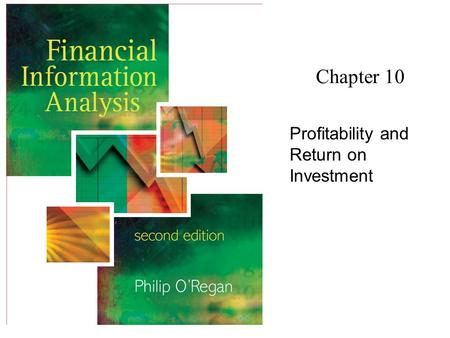 Chapter 10 Profitability and Return on Investment.