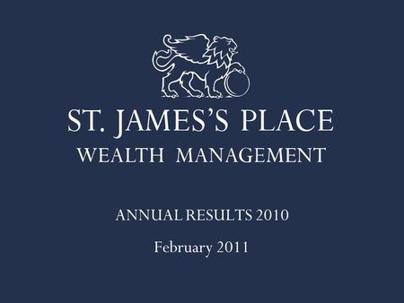 ANNUAL RESULTS 2010 February 2011. Mike Wilson CHAIRMAN David Bellamy CHIEF EXECUTIVE Andrew Croft FINANCE DIRECTOR.