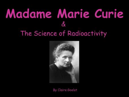 & The Science of Radioactivity