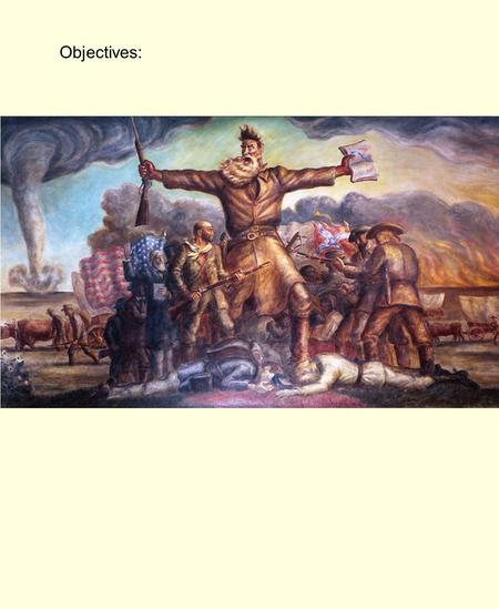 Objectives:. Bellringer: What was the Missouri Compromise?