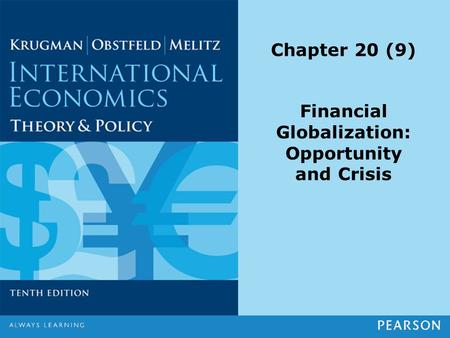 Financial Globalization: Opportunity and Crisis