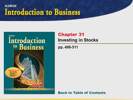 Back to Table of Contents pp. 498-511 Chapter 31 Investing in Stocks.