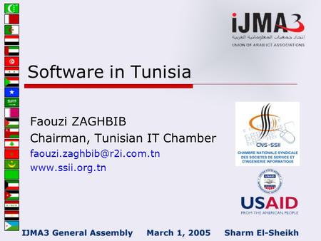 Software in Tunisia Faouzi ZAGHBIB Chairman, Tunisian IT Chamber