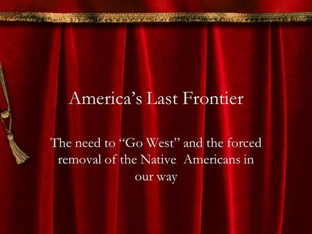 America’s Last Frontier