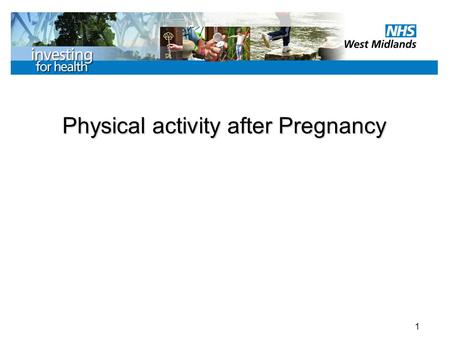 1 Physical activity after Pregnancy. 2 Physical Activity after Pregnancy After the client has had their baby, they will need to ensure, at least in the.