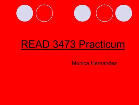 READ 3473 Practicum Monica Hernandez. Olivia Marie Parham Student Report: Olivia was a first grade student who had transferred from Oklahoma to Texas.