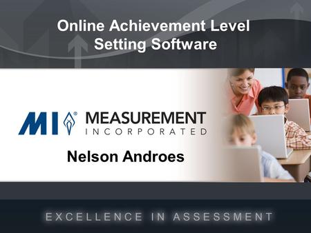 Nelson Androes Online Achievement Level Setting Software.