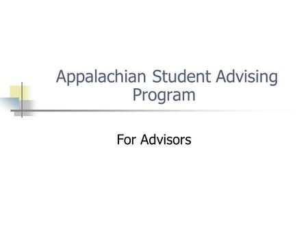 Appalachian Student Advising Program For Advisors.