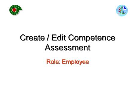 Create / Edit Competence Assessment Role: Employee.