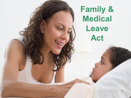 Family & Medical Leave Act 1. Purpose of this training It is essential for all employees to understand how to comply with FMLA and the City’s own FMLA.
