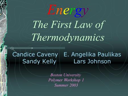 Energy The First Law of Thermodynamics