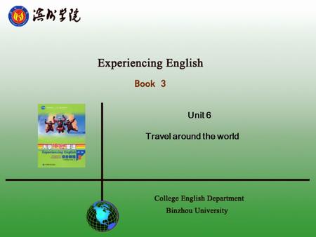Unit 6 Travel around the world Consolidation Writing Detailed Study Presentation Assignment Content BOOK 3 Unit 6 Experiencing English.