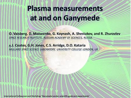 International Colloquium and Workshop Ganymede Lander: scientific goals and experiments