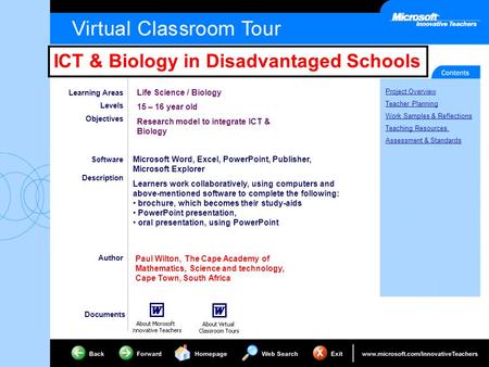 ICT & Biology in Disadvantaged Schools Project Overview Teacher Planning Work Samples & Reflections Teaching Resources Assessment & Standards Learning.