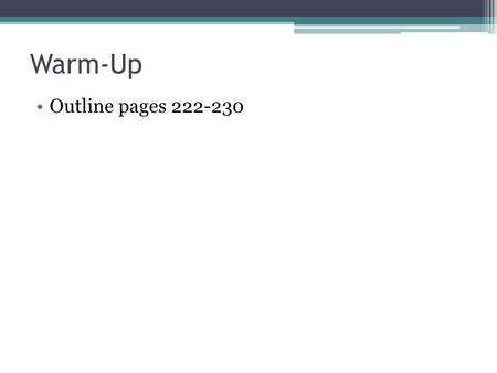 Warm-Up Outline pages 222-230. The Nervous System Chapter 7.