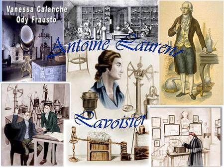 Antoine Laurent Lavoisier was born on August 26, 1743 in Paris. His father, Jean Antoine Lavoisier worked as a prosecutor. His mother, Emillie Punctis.