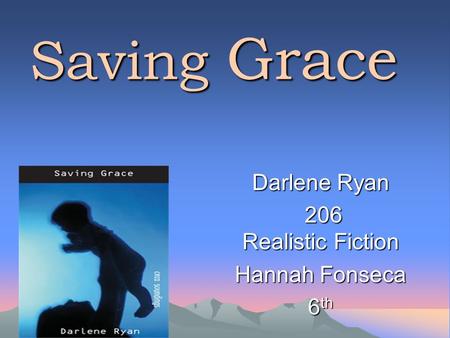 Darlene Ryan 206 Realistic Fiction Hannah Fonseca 6th