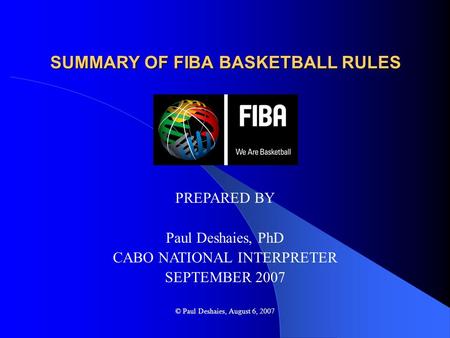 SUMMARY OF FIBA BASKETBALL RULES