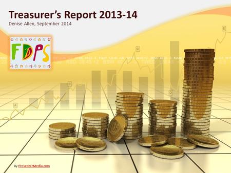 Treasurer’s Report 2013-14 Denise Allen, September 2014 By PresenterMedia.comPresenterMedia.com.