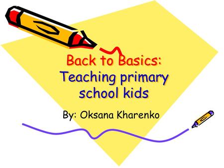 Back to Basics: Teaching primary school kids