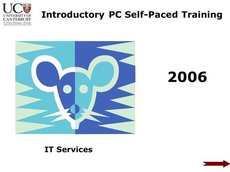 Introductory PC Self-Paced Training IT Services 2006.