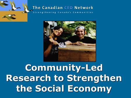 Community-Led Research to Strengthen the Social Economy.