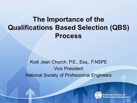 The Importance of the Qualifications Based Selection (QBS) Process