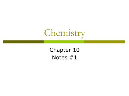 Chemistry Chapter 10 Notes #1. Covalent Compounds -Review  Common Diatomic molecules Hydrogen (gas), Oxygen, Nitrogen, Fluorine, Chlorine, Bromine, Iodine.