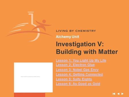 Investigation V: Building with Matter